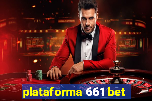 plataforma 661 bet